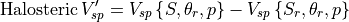 {\rm Halosteric}\,V_{sp}^{\prime} = V_{sp}\left\{S,\theta_{r},p\right\} - V_{sp}\left\{S_{r},\theta_{r},p\right\}