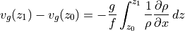 v_g(z_1) - v_g(z_0) = -\frac{g}{f}\int_{z_0}^{z_1} \frac{1}{\rho}\frac{\partial{\rho}}{\partial{x}}\, dz
