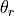{\theta}_{r}